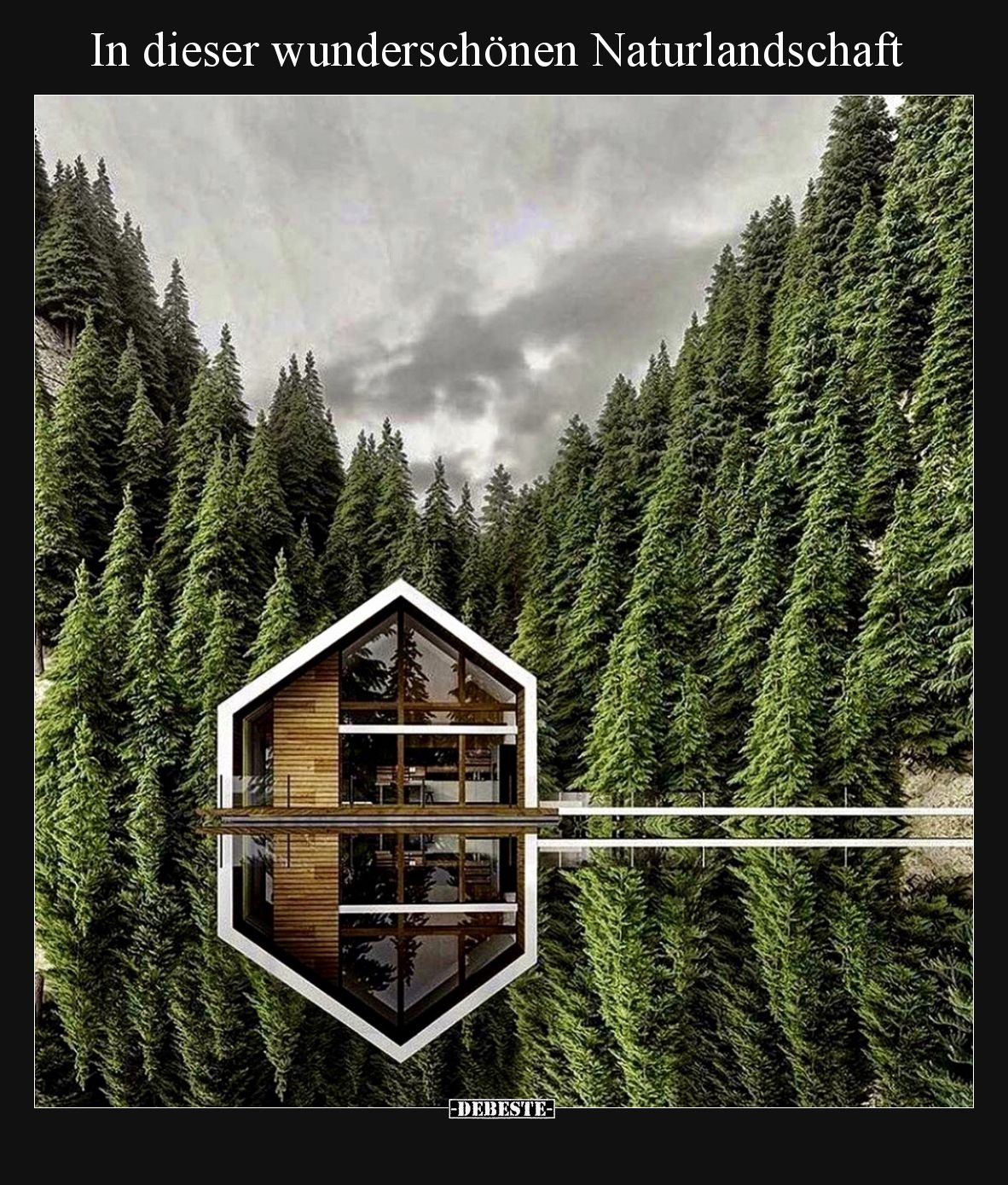 In dieser wunderschönen Naturlandschaft