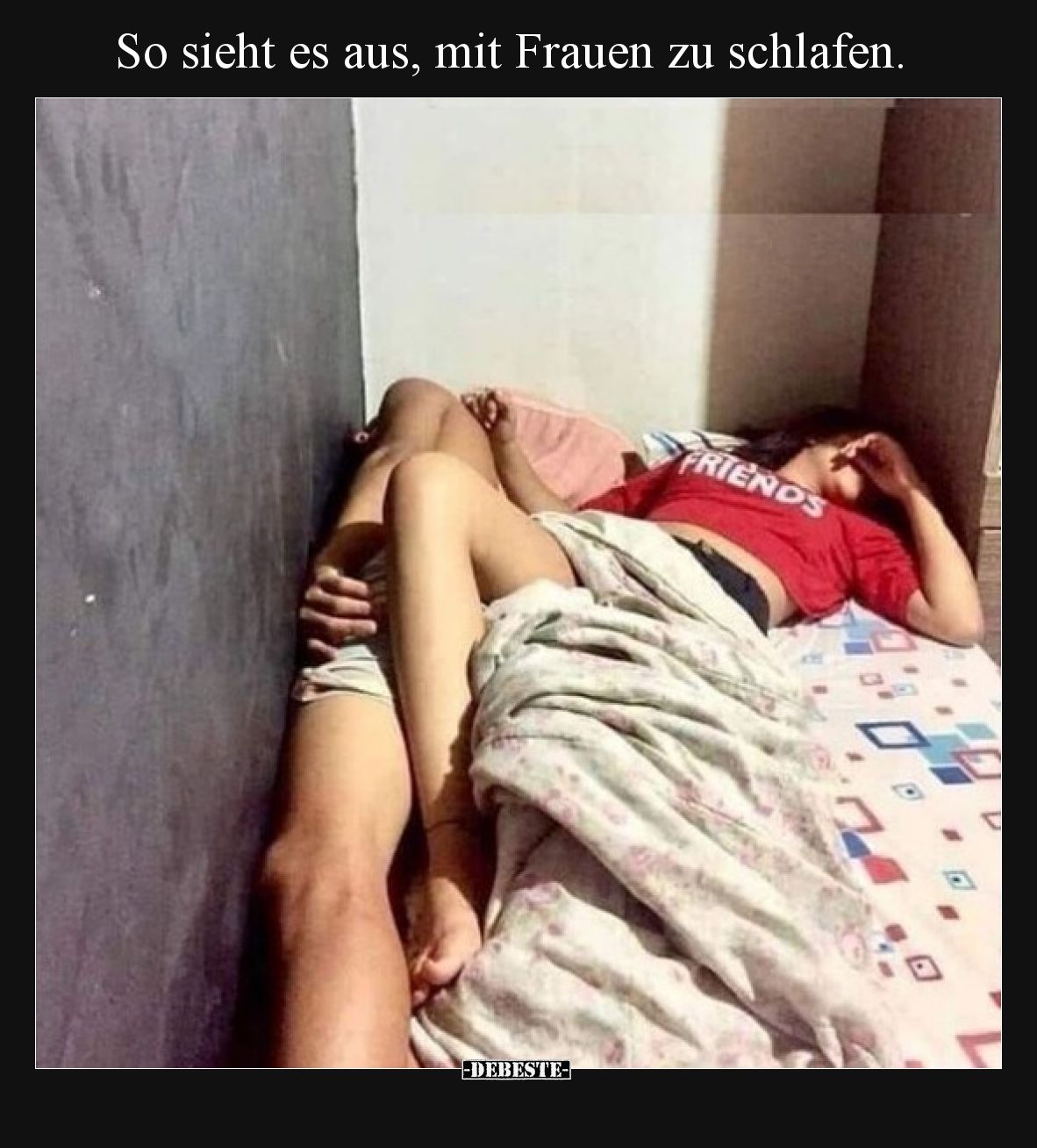 So sieht es aus, mit Frauen zu schlafen.