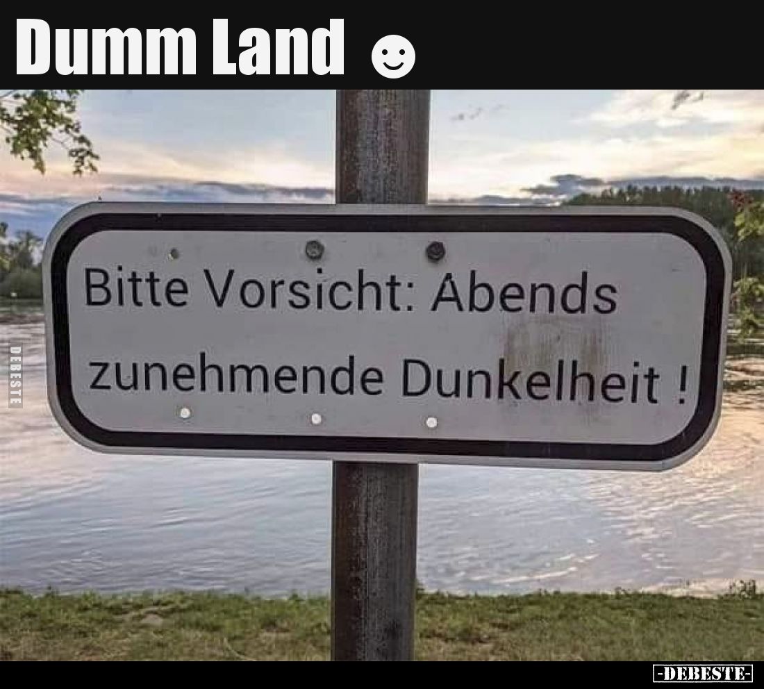 Dumm Land.