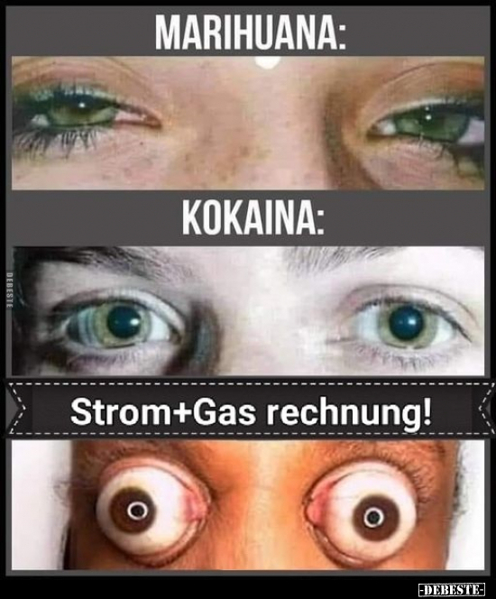 Marihuana / Kokaina / Strom Gas Rechnung!.. - Lustige Bilder | DEBESTE.de