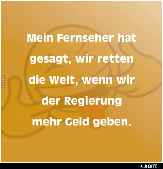 Mein Fernseher hat gesagt, wir retten die Welt..