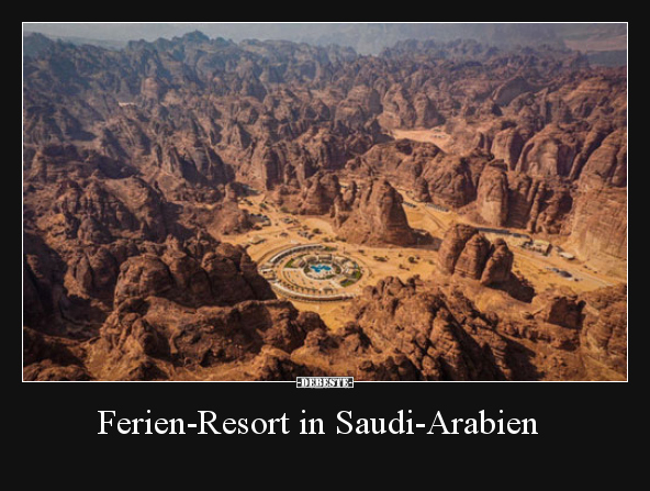 Ferien-Resort in Saudi-Arabien.. - Lustige Bilder | DEBESTE.de