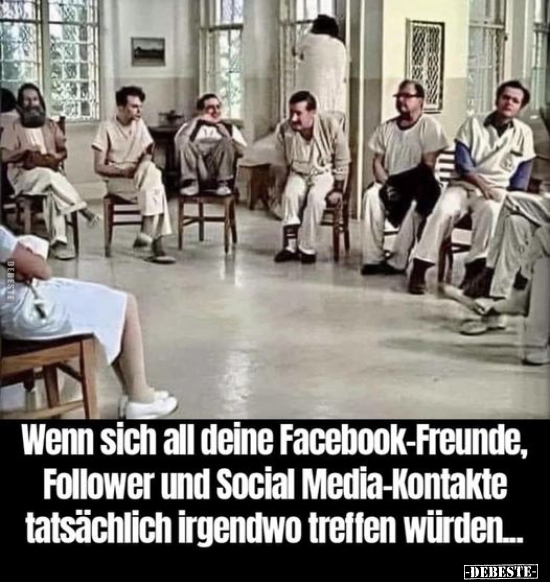 Wenn sich all deine Facebook-Freunde.. - Lustige Bilder | DEBESTE.de