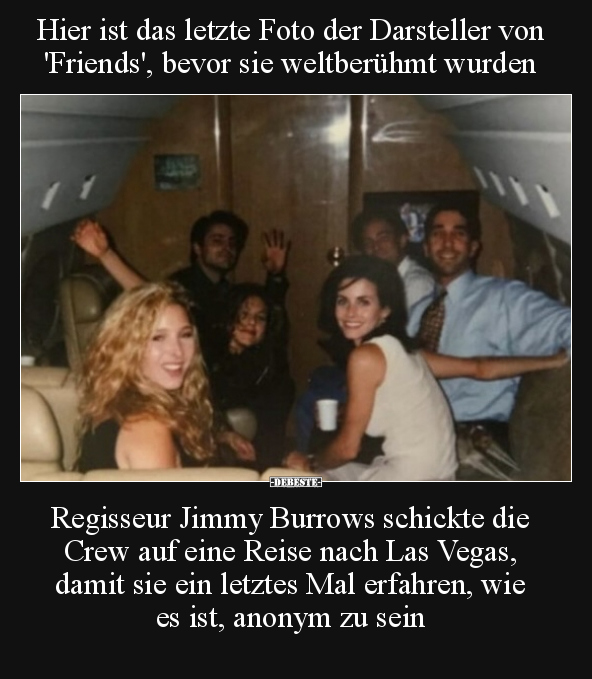 Hier ist das letzte Foto der Darsteller von 'Friends'.. - Lustige Bilder | DEBESTE.de