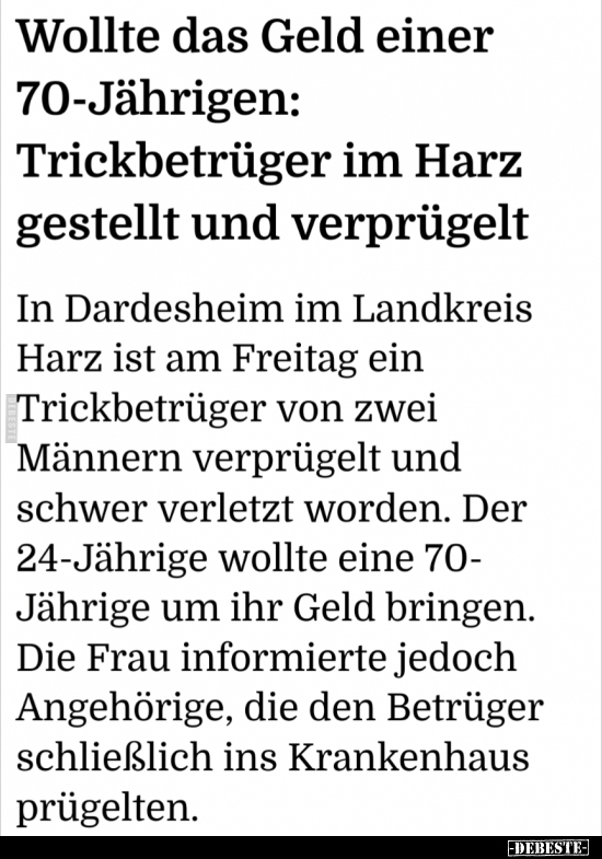 Wollte das Geld einer 70-Jährigen: Trickbetrüger im Harz.. - Lustige Bilder | DEBESTE.de