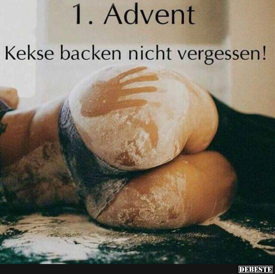 1. Advent.. Kekse backen nicht vergessen! - Lustige Bilder | DEBESTE.de