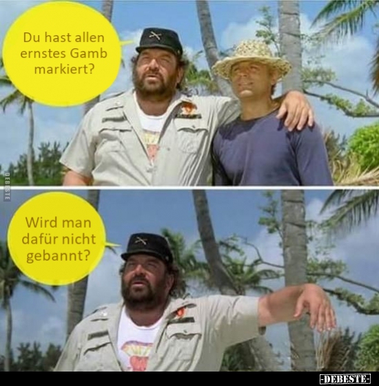 Du hast allen ernstes Gamb markiert?