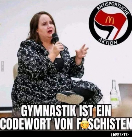 Gymnastik ist ein Codewort von Faschisten... - Lustige Bilder | DEBESTE.de