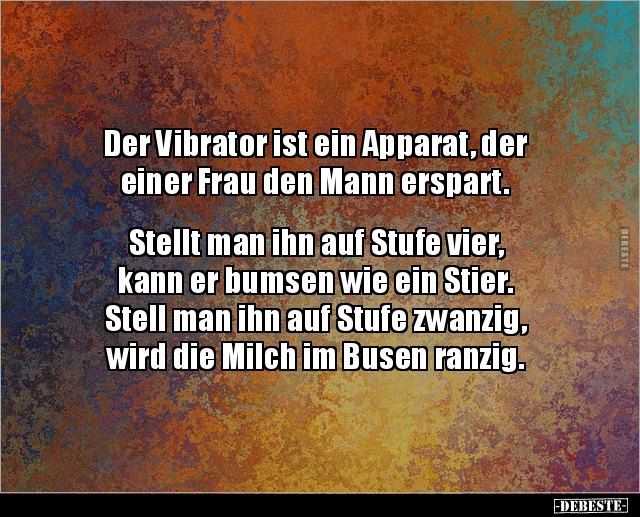 Der Vibrator ist ein Apparat, der einer Frau den Mann.. - Lustige Bilder | DEBESTE.de