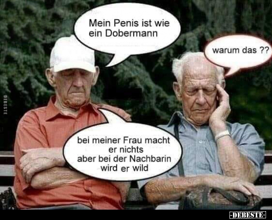 Mein Pe*is ist wie ein Dobermann.. - Lustige Bilder | DEBESTE.de