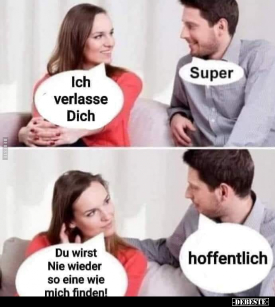 Ich verlasse Dich...