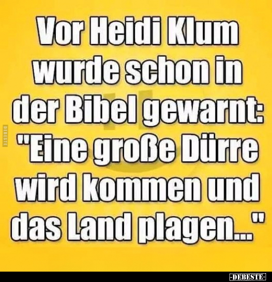 Vor Heidi Klum wurde schon in der Bibel gewarnt:.. - Lustige Bilder | DEBESTE.de