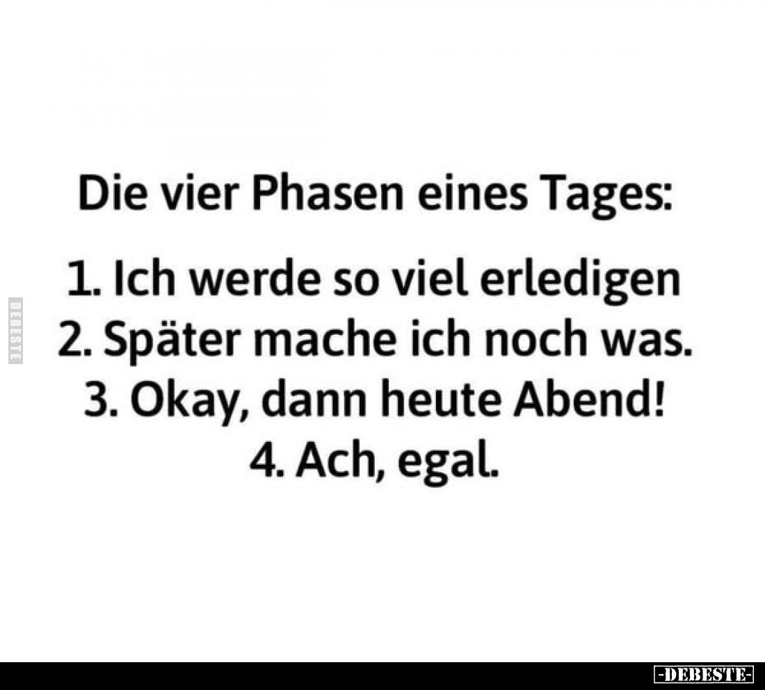 Die vier Phasen eines Tages... - Lustige Bilder | DEBESTE.de