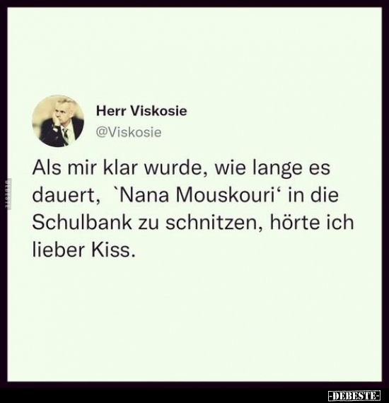 Als mir klar wurde, wie lange es dauert, "Nana Mouskouri".. - Lustige Bilder | DEBESTE.de