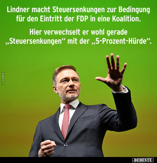 Lindner macht Steuersenkungen zur Bedingung für den.. - Lustige Bilder | DEBESTE.de