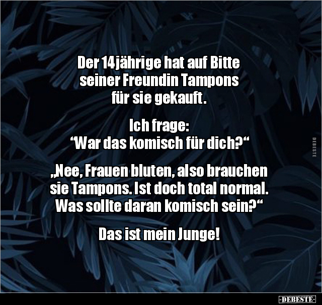 Der 14jährige hat auf Bitte seiner Freundin Tampons für.. - Lustige Bilder | DEBESTE.de