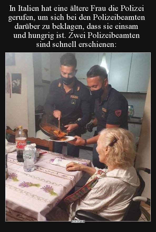 In Italien hat eine ältere Frau die Polizei gerufen, um..