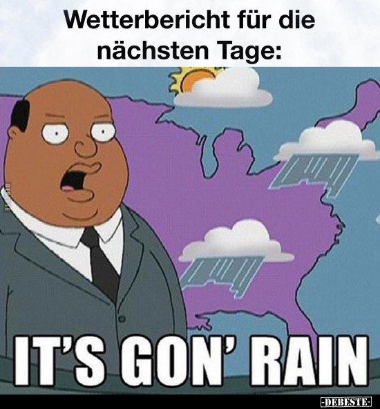 Wetterbericht für die nächsten Tage.. - Lustige Bilder | DEBESTE.de