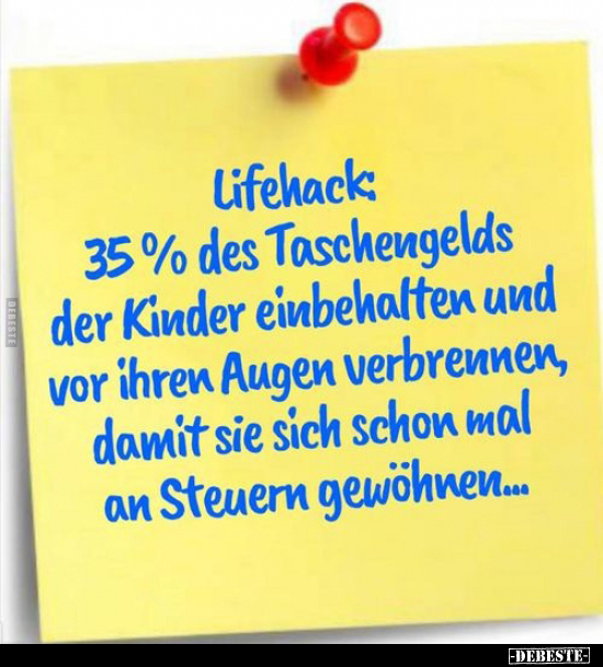 Lifehack: 35 % des Taschengelds der Kinder einbehatten und.. - Lustige Bilder | DEBESTE.de