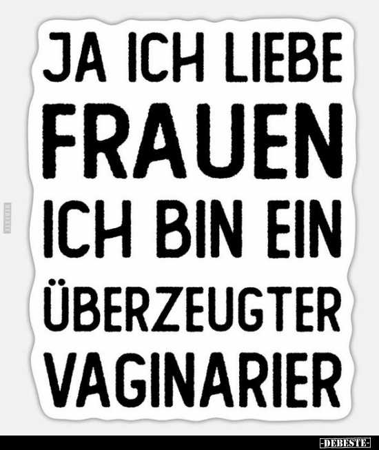 Ja ich liebe Frauen.. - Lustige Bilder | DEBESTE.de