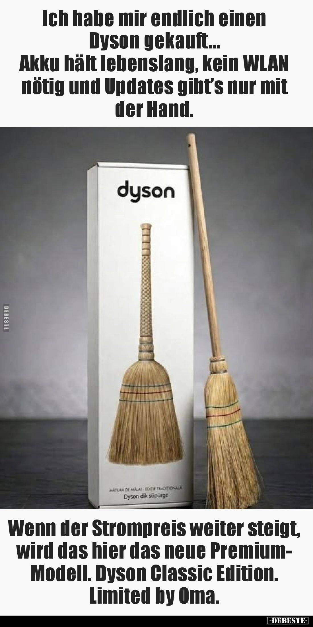 Ich habe mir endlich einen Dyson gekauft…
Akku hält lebenslang, kein WLAN nötig und Updates gibt’s nur mit der Hand. 
Wenn ...