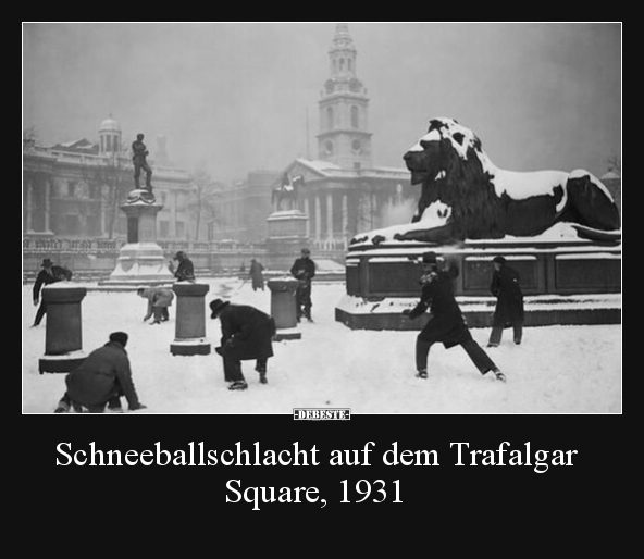 Schneeballschlacht auf dem Trafalgar Square, 1931.. - Lustige Bilder | DEBESTE.de