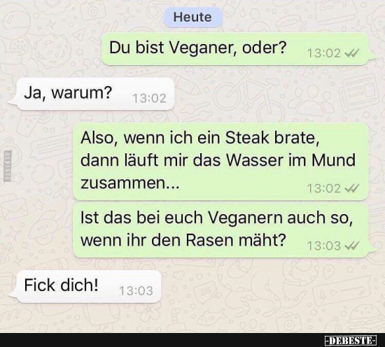 Du bist Veganer, oder? - Lustige Bilder | DEBESTE.de