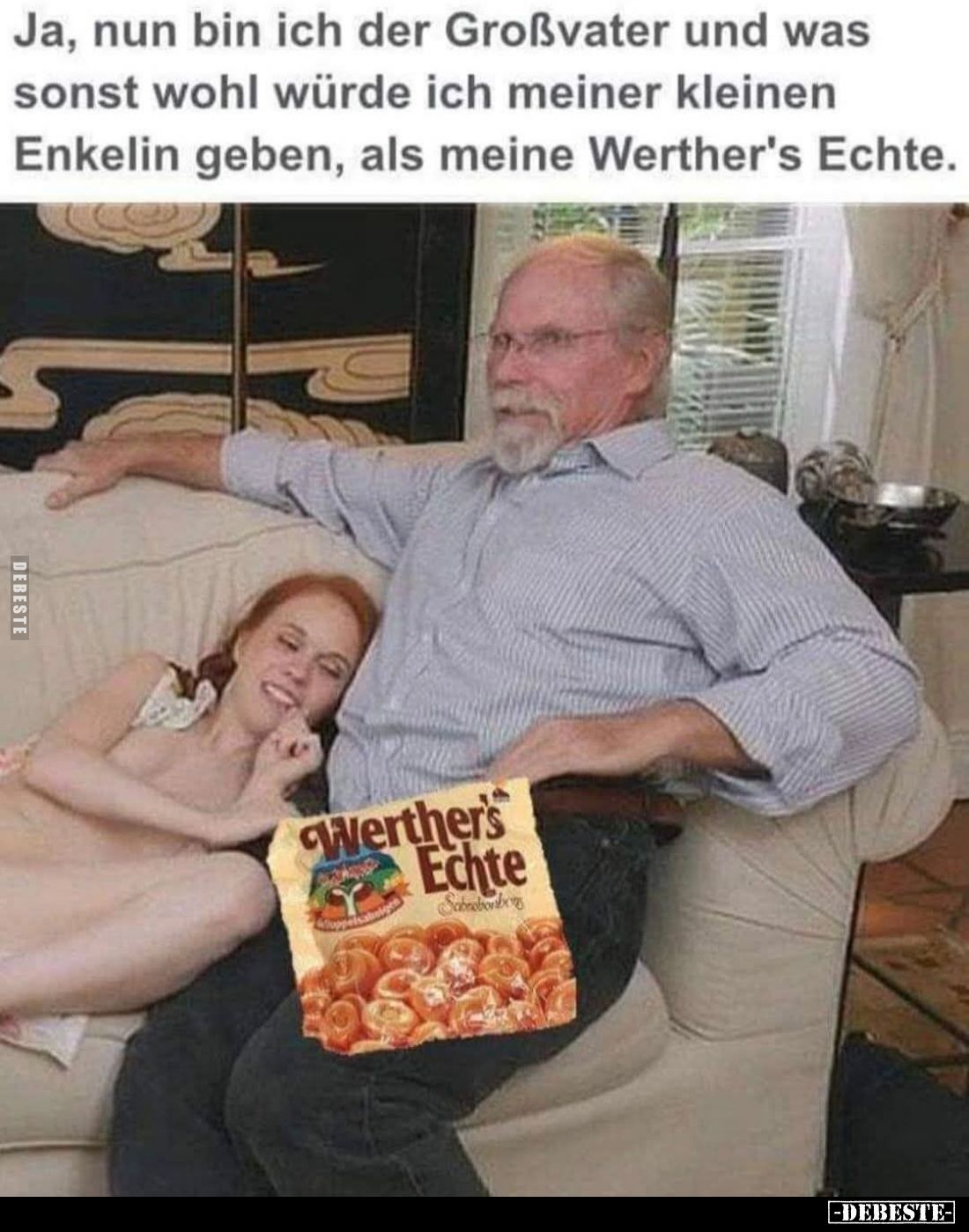 Ja, nun bin ich der Großvater und was sonst wohl würde ich meiner kleinen Enkelin geben, als meine Werther's Echte.