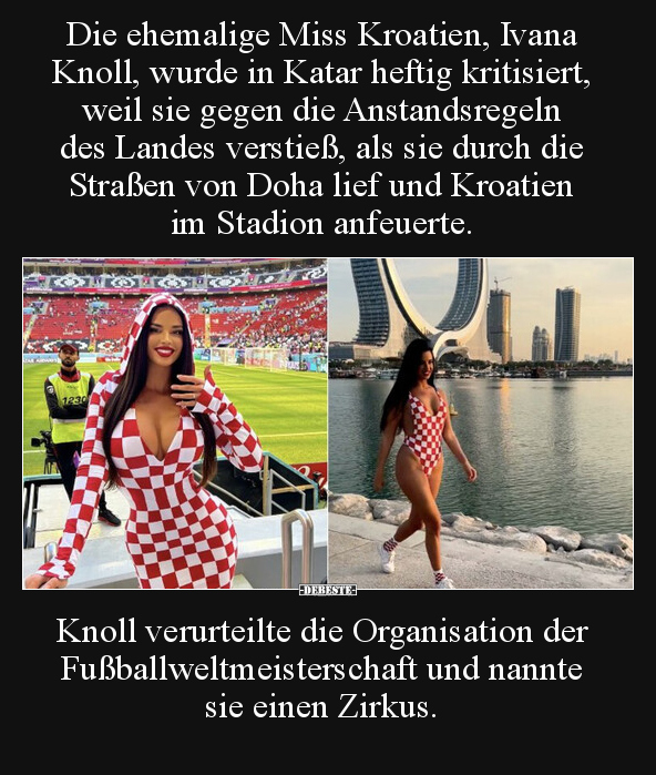 Die ehemalige Miss Kroatien, Ivana Knoll, wurde in Katar.. - Lustige Bilder | DEBESTE.de