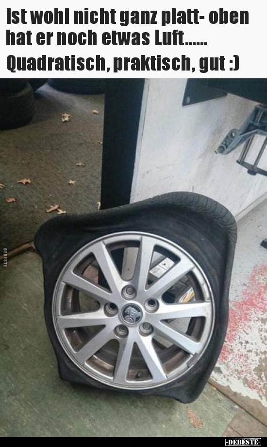 Ist wohl nicht ganz platt- oben hat er noch etwas..