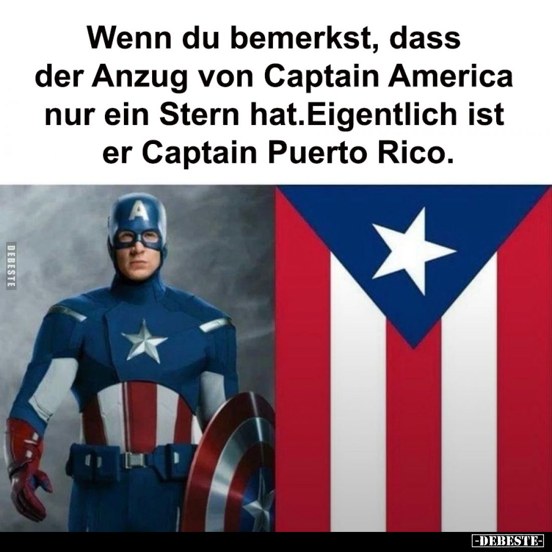 Wenn du bemerkst, dass der Anzug von Captain America nur ein Stern hat.
Eigentlich ist er Captain Puerto Rico.
