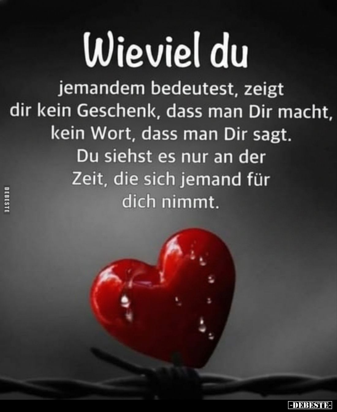 Wieviel du jemandem bedeutest, zeigt dir kein Geschenk.. - Lustige Bilder | DEBESTE.de