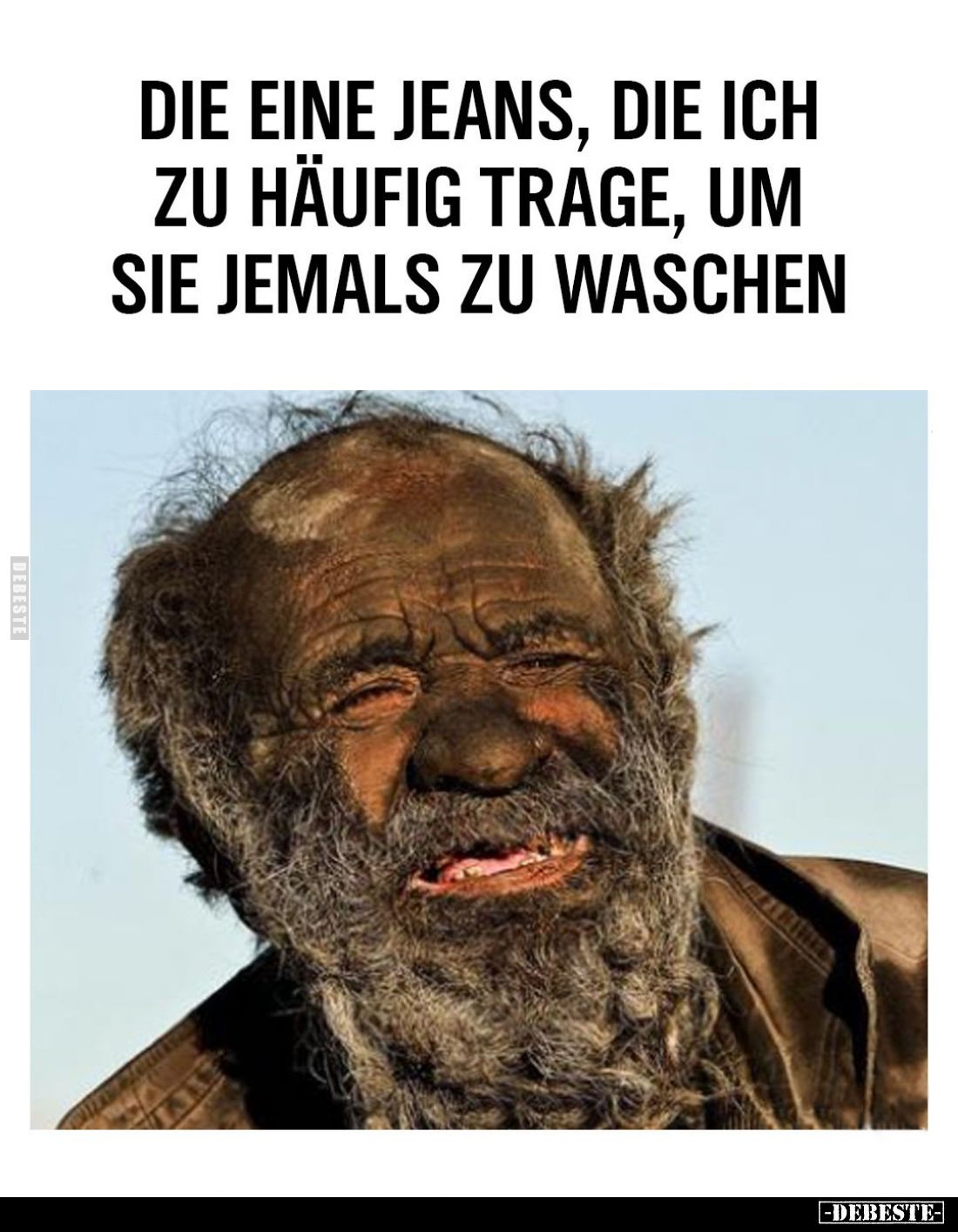 Die eine Jeans, die ich zu häufig trage, um sie jemals zu waschen.