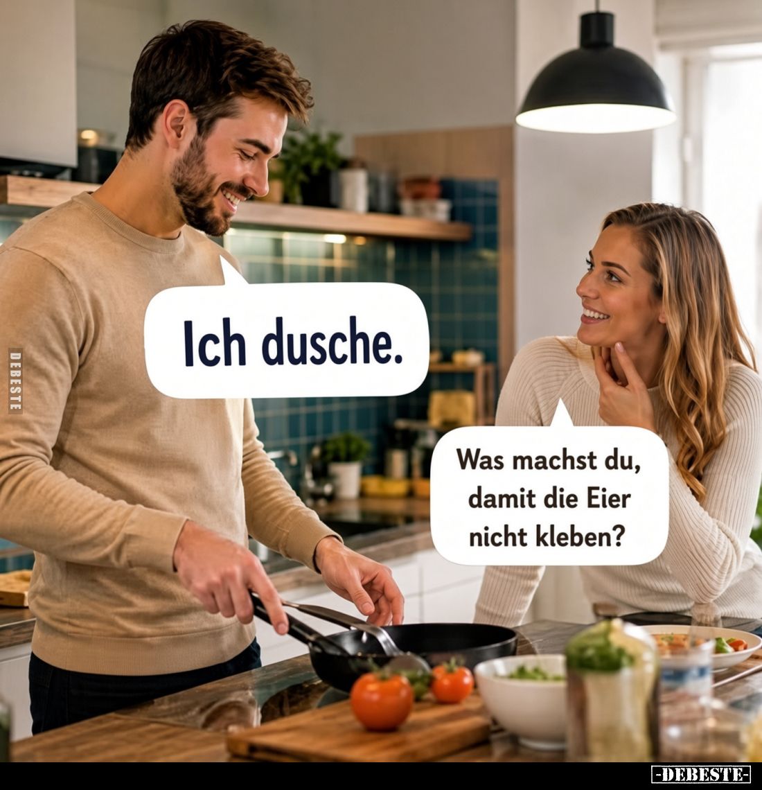 Was machst du, damit die Eier nicht kleben?
-
Ich dusche.