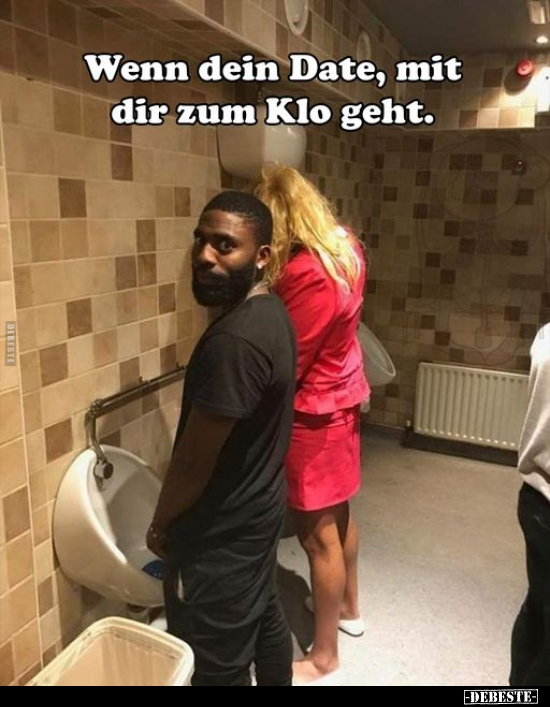 Wenn dein Date, mit dir zum Klo geht... - Lustige Bilder | DEBESTE.de