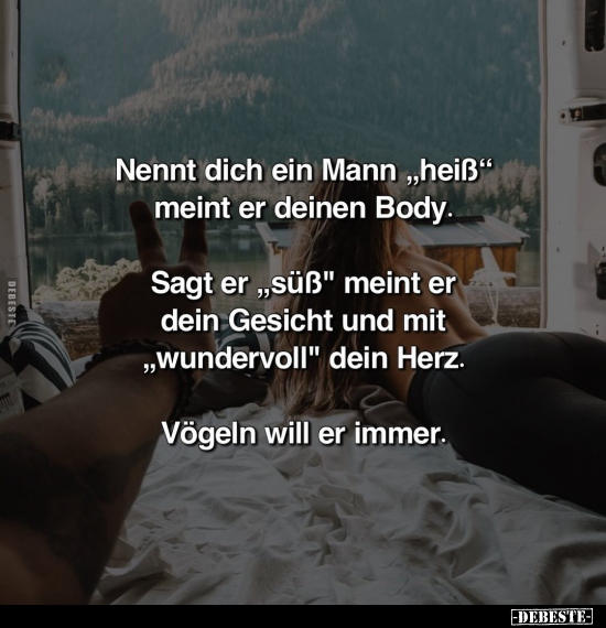Nennt dich ein Mann "heiß" meint er deinen Body.. - Lustige Bilder | DEBESTE.de