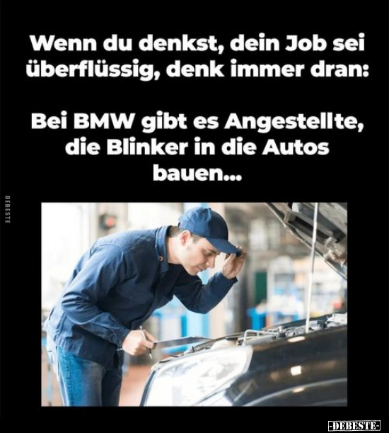 Wenn du denkst, dein Job sei überflüssig, denk immer.. - Lustige Bilder | DEBESTE.de