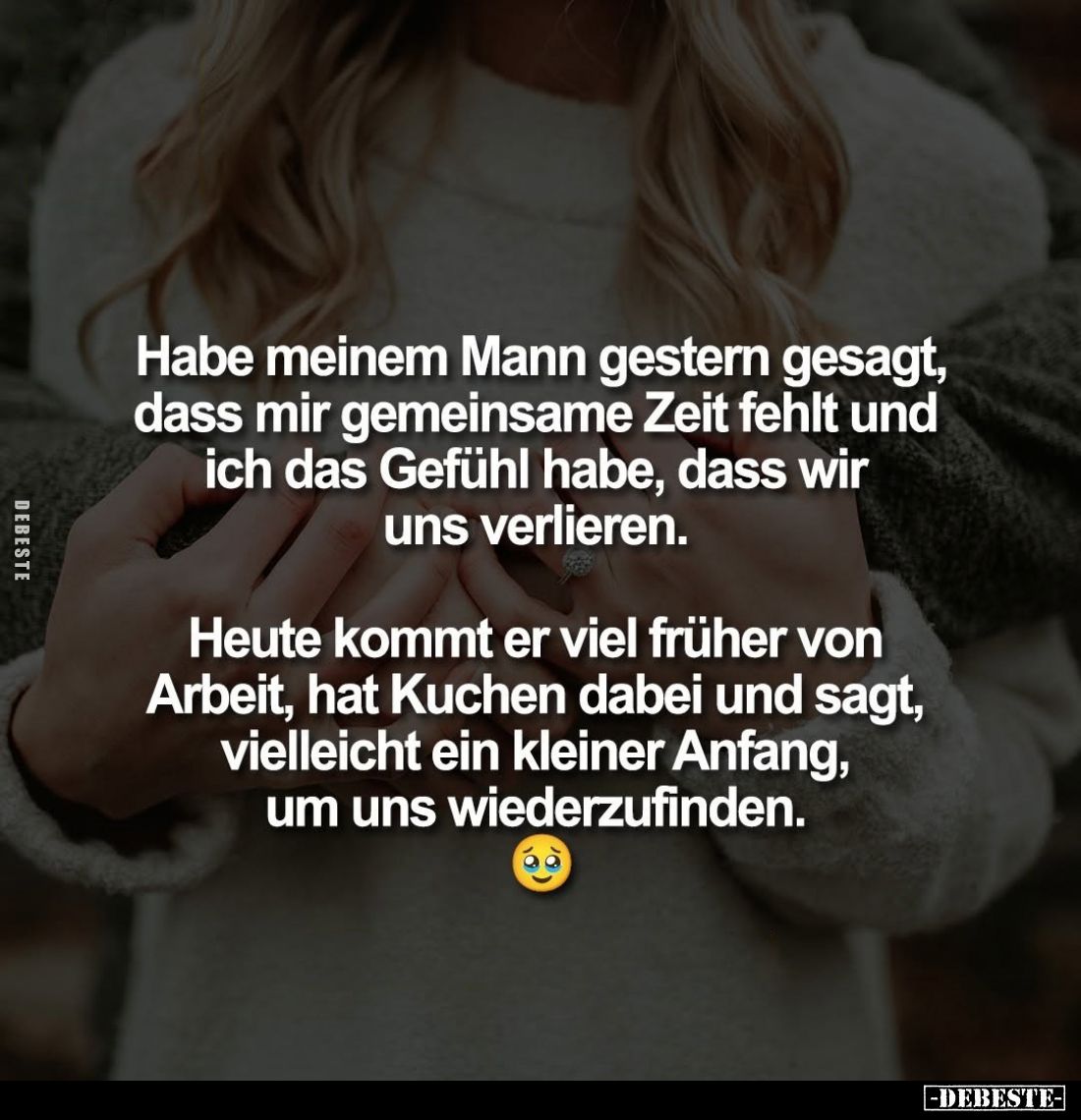 Habe meinem Mann gestern gesagt, dass mir gemeinsame Zeit fehlt und ich das Gefühl habe, dass wir uns verlieren.
Heute kommt...