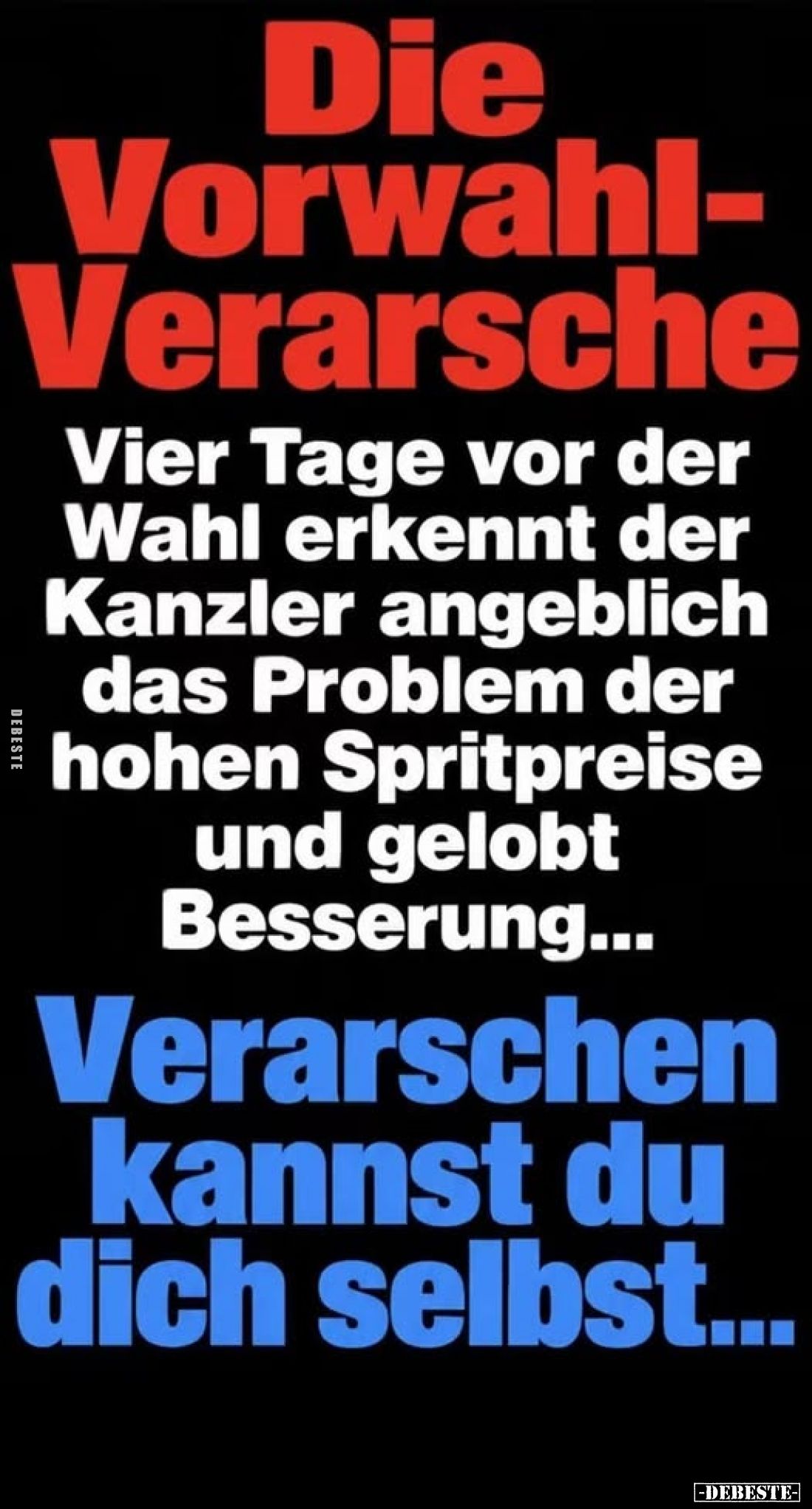 Die Vorwahl-Verarsche. -
Vier Tage vor der Wahl erkennt der Kanzler angeblich das Problem der hohen Spritpreise und gelobt B...