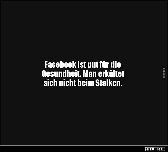 Facebook ist gut für die Gesundheit... - Lustige Bilder | DEBESTE.de