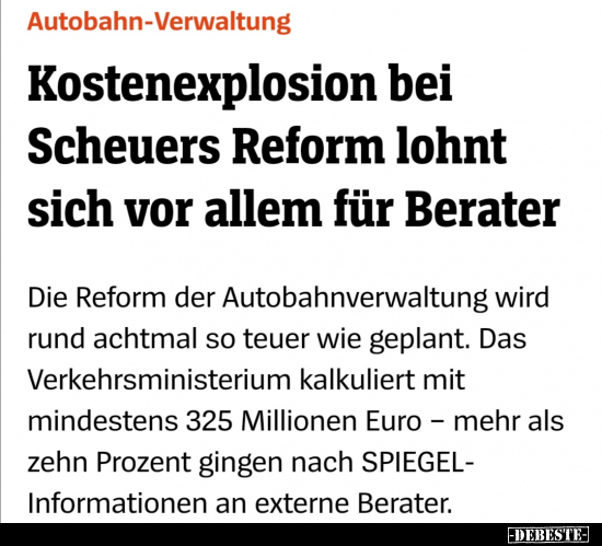 Autobahn-Verwaltung Kostenexplosion bei Scheuers Reform.. - Lustige Bilder | DEBESTE.de