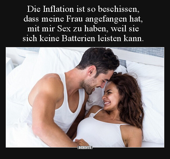 Die Inflation ist so beschissen, dass meine Frau angefangen.. - Lustige Bilder | DEBESTE.de