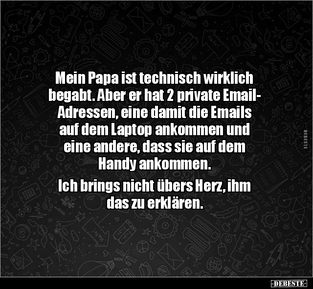 Mein Papa ist technisch wirklich begabt.. - Lustige Bilder | DEBESTE.de