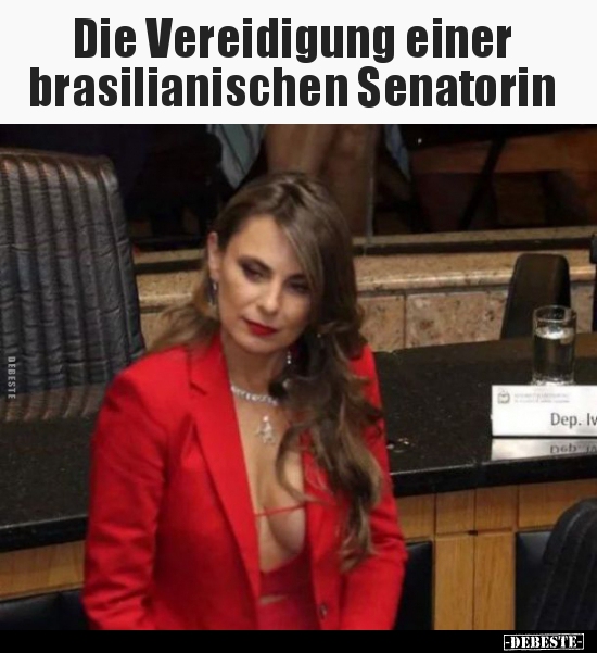 Die Vereidigung einer brasilianischen Senatorin.. - Lustige Bilder | DEBESTE.de