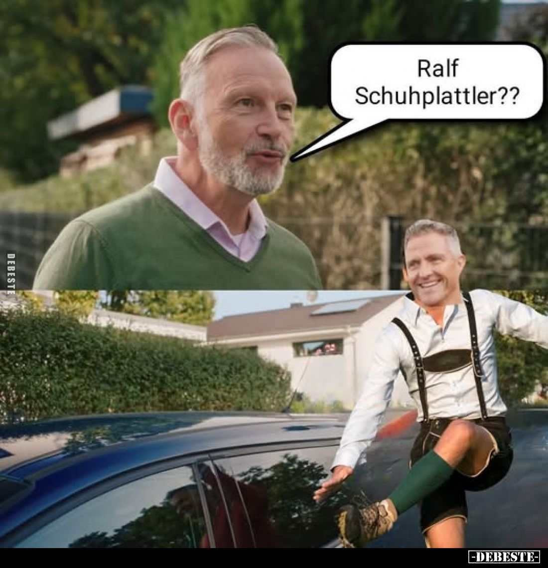 Ralf Schuhplattler??