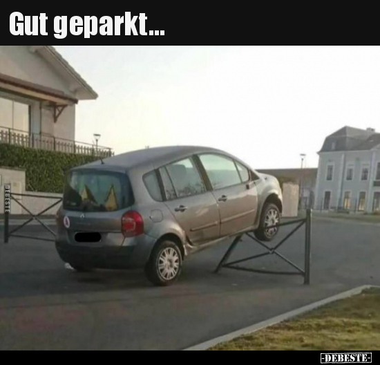 Gut geparkt...