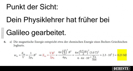 Punkt der Sicht: Dein Physiklehrer hat früher bei Galileo.. - Lustige Bilder | DEBESTE.de