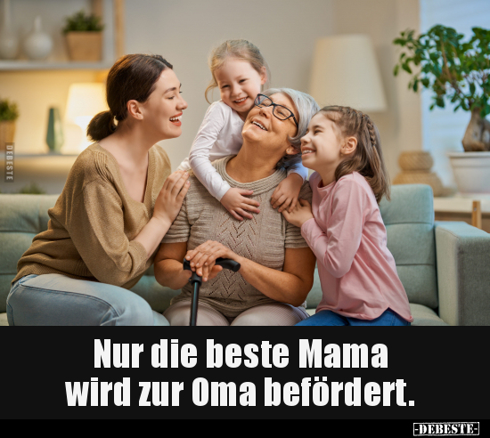 Nur die beste Mama wird zur Oma befördert... - Lustige Bilder | DEBESTE.de