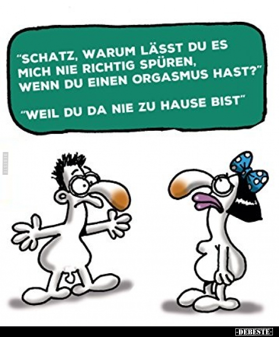"Schatz, warum lässt du es mich nie richtig spüren.." - Lustige Bilder | DEBESTE.de