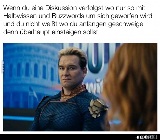 Wenn du eine Diskussion verfolgst wo nur so mit Halbwissen.. - Lustige Bilder | DEBESTE.de